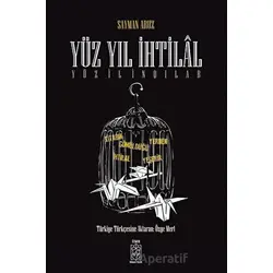 Yüz Yıl İhtilal - Sayman Aruz - Mavi Gök Yayınları