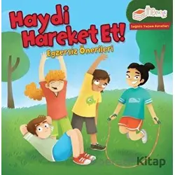 Haydi Hareket Et! - Gina Bellisario - The Kitap Çocuk