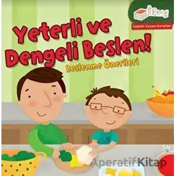 Yeterli ve Dengeli Beslen - Gina Bellisario - The Kitap Çocuk