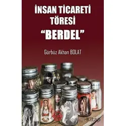 İnsan Ticareti Töresi - Berdel - Gürbüz Akhan Bolat - Atayurt Yayınevi