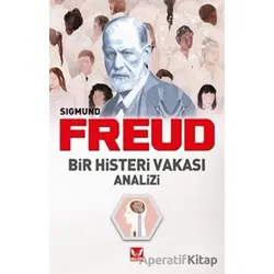 Bir Histeri Vakası Analizi - Sigmund Freud - İkilem Yayınevi