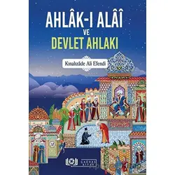 Ahlak-ı Alai ve Devlet Ahlakı - Kınalızade Ali Efendi - Çağdaş Kitap