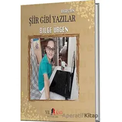 Bigoş’tan Şiir Gibi Yazılar - Bilge Ürgen - Yılkad Yayınları
