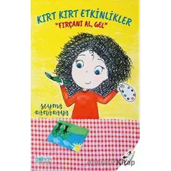 Kırt Kırt Etkinlikler - Fırçanı Al Gel - Şeyma Karakaya - Gülnar Yayınları