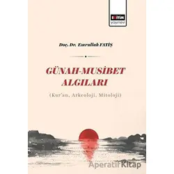 Günah - Musibet Algıları - Emrullah Fatiş - Eğitim Yayınevi - Bilimsel Eserler