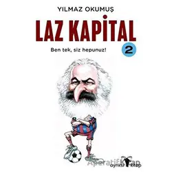 Laz Kapital 2 - Yılmaz Okumuş - Ayrıksı Kitap