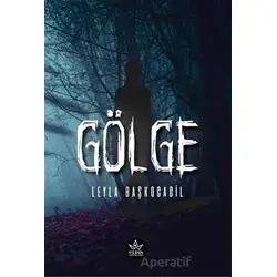 Gölge - Leyla Başkocagil - Elpis Yayınları