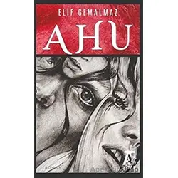 Ahu - Elif Gemalmaz - Kitap At Yayınları