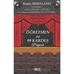 Öğretmen ve 99 Kardeş (Piyes) - Ramiz Abdullayev - Gülnar Yayınları