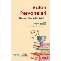 Vatan Pervaneleri - Nureddin Adiloğlu - Gülnar Yayınları