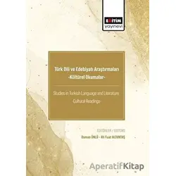 Türk Dili ve Edebiyatı Araştırmaları -Kültürel Okumalar