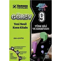 Görev 9. Sınıf Türk Dili ve Edebiyatı Yeni Nesil Konu Kitabı - Çiğdem Şentürk - Armada Yayınları