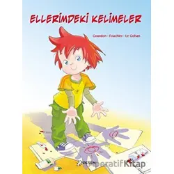 Ellerimdeki Kelimeler - Benedicte Gourdon - Desen Yayınları