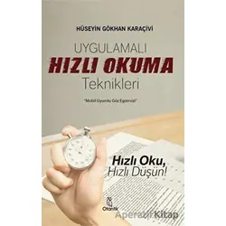 Uygulamalı Hızlı Okuma Teknikleri - Hüseyin Gökhan Karaçivi - Otantik Kitap