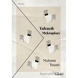 Yakacık Mektupları - Mahmut Yesari - Vacilando Kitap