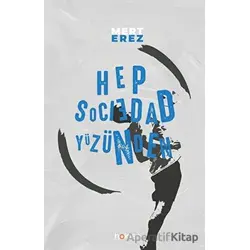 Hep Sociedad Yüzünden - Mert Erez - Holden Kitap