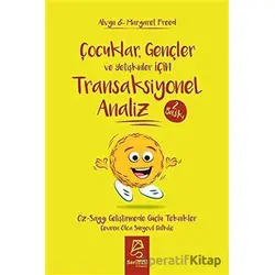 Çocuklar Gençler ve Yetişkinler İçin Transaksiyonel Analiz - Margaret Freed - Serbest Kitaplar