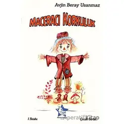Maceracı Korkuluk - Avjin Beray Usanmaz - Birlikte Kitaplar Yayınevi