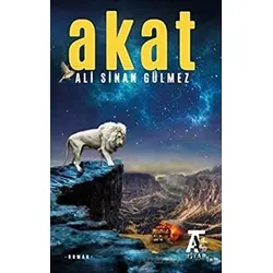 Akat - Ali Sinan Gülmez - Kitap At Yayınları