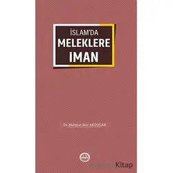İslamda Meleklere İman - Mehmet Nur Akdoğan - Türkiye Diyanet Vakfı Yayınları
