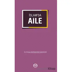 İslamda Aile - Fatma Bayraktar Karahan - Türkiye Diyanet Vakfı Yayınları