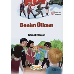 Benim Ülkem - Ahmet Mercan - Siyer Çocuk Yayınları
