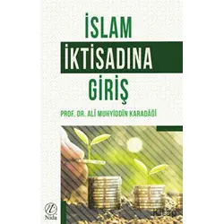 İslam İktisadı Giriş - Ali Muhyiddin el-Karadaği - Nida Yayıncılık