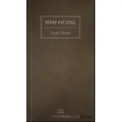 Kitap Evi Otel - Ercan Yılmaz - Heyamola Yayınları
