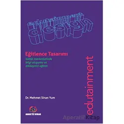 Eğitlence Tasarımı - Mehmet Sinan Yum - Akademi Titiz Yayınları