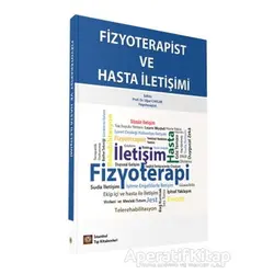 Fizyoterapist ve Hasta İletişimi - Uğur Cavlak - İstanbul Tıp Kitabevi