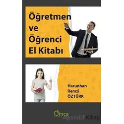 Öğretmen ve Öğrenci El Kitabı - Harunhan Remzi Öztürk - Omca Yayınları
