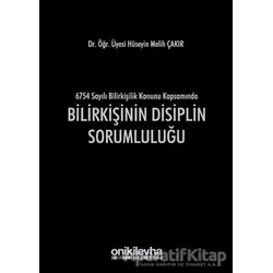 Bilirkişinin Disiplin Sorumluluğu - Hüseyin Melih Çakır - On İki Levha Yayınları