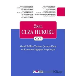 Özel Ceza Hukuku Cilt 5 - Asuman Aytekin İnceoğlu - On İki Levha Yayınları