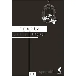 Sessiz - Metin Fındıkçı - Klaros Yayınları