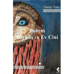 Bohem Baykuş ve Ev Cini - Nuray Tunç - Klaros Yayınları