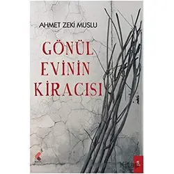 Gönül Evinin Kiracısı - Ahmet Zeki Muslu - Klaros Yayınları