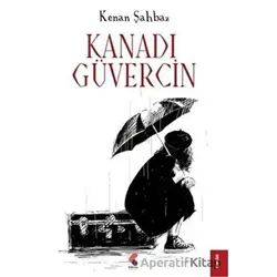 Kanadı Güvercin - Kenan Şahbaz - Klaros Yayınları
