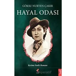 Hayal Odası - Göksu Nurten Çakır - Klaros Yayınları