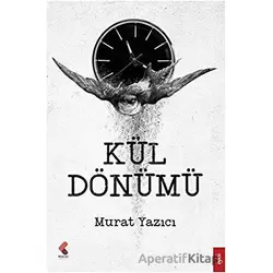 Kül Dönümü - Murat Yazıcı - Klaros Yayınları