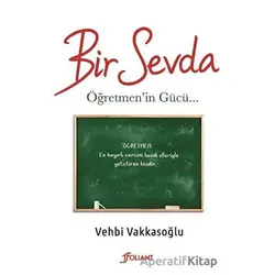 Bir Sevda - Vehbi Vakkasoğlu - Foliant Yayınları