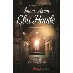 Bir Yeryüzü Yıldızı - İmam Azam Ebu Hanife - Vehbi Vakkasoğlu - Foliant Yayınları