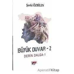 Büyük Duvar - 2 - Şevki Özbilen - Ergenekon