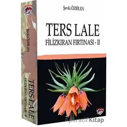 Ters Lale - Filizkıran Fırtınası 2 - Şevki Özbilen - Ergenekon