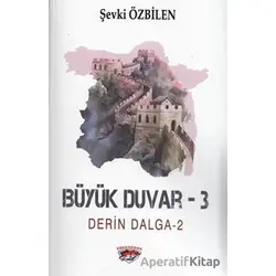 Büyük Duvar 3 - Derin Dalga 2 - Şevki Özbilen - Ergenekon