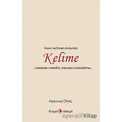 İnsan Ve Evren Arasında Kelime - Mehmet Önal - Kurgan Edebiyat