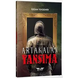Yansıma - Artakalan Serisi - Özcan Tekdemir - Perseus
