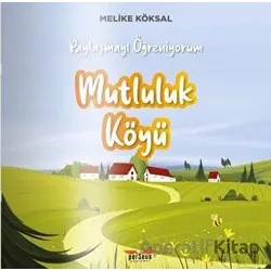 Mutluluk Köyü - Melike Köksal - Perseus