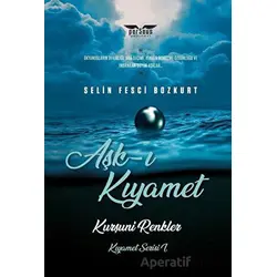 Aşk-ı Kıyamet Kurşuni Renkler Kıyamet Serisi - Selin Fesci Bozkurt - Perseus