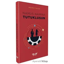 Namus Namına Tutuklusun! - Mehmet Batak - Perseus