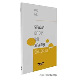 Sıradan Bir Gün İçin Sıra Dışı Diyaloglar - Oğuz İnel - Perseus